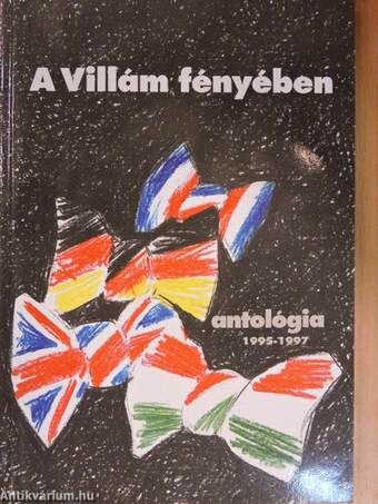 A Villám fényében - Antológia 1995-1997