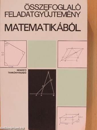 Összefoglaló feladatgyűjtemény matematikából