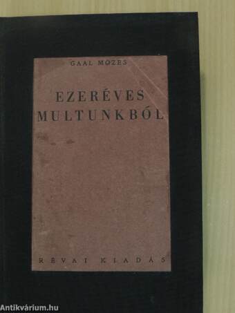 Ezeréves multunkból