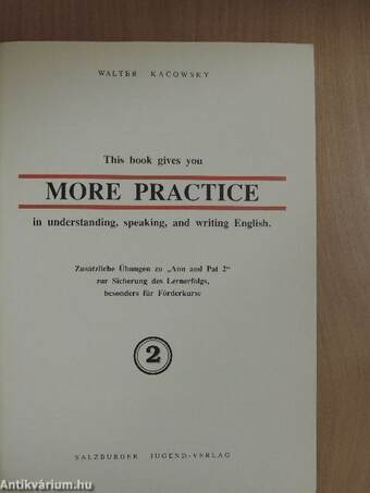 More Practice in understanding, speaking, and writing English 2.