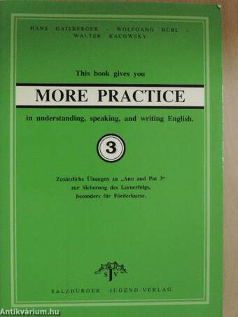 More Practice in understanding, speaking, and writing English 3.