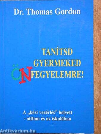 Tanítsd gyermeked önfegyelemre!