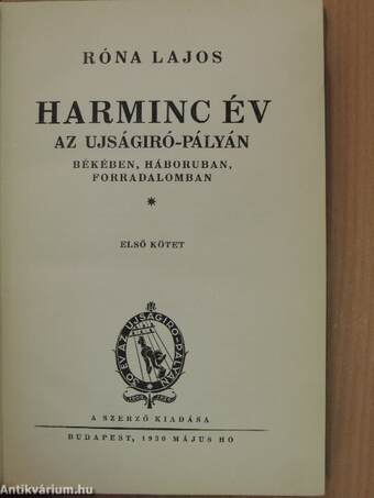 Harminc év az ujságiró-pályán I-III.