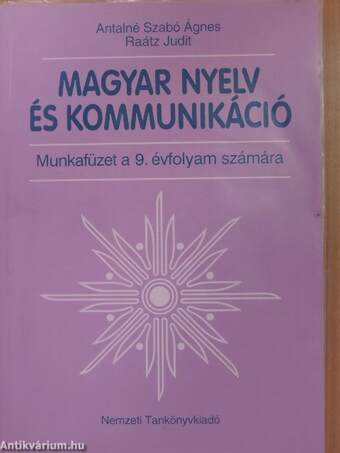 Magyar nyelv és kommunikáció - Munkafüzet a 9. évfolyam számára