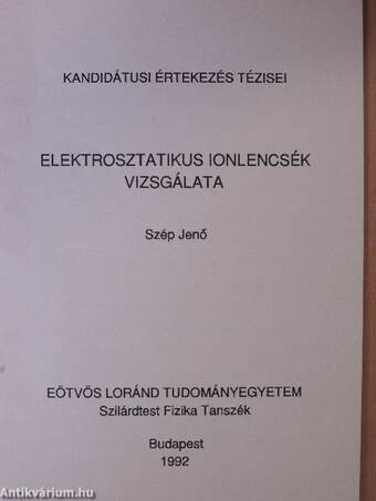 Elektrosztatikus ionlencsék vizsgálata