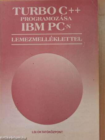 Turbo C++ programozása IBM PC-n - Floppyval