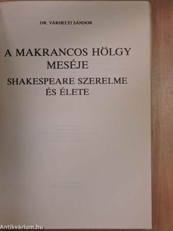 A makrancos hölgy meséje