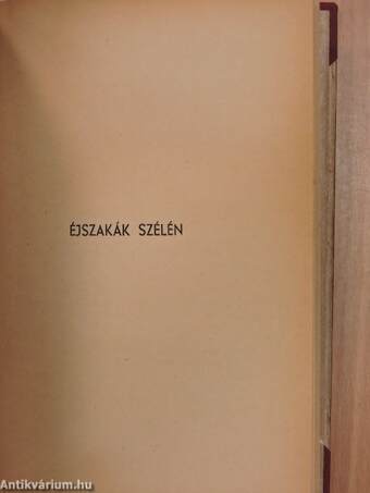 Indul a bakterház/Babusa Mihály tragédiája/Éjszakák szélén/Utolsó nap a pusztán/Farkasok