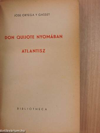 Don Quijote nyomában/Atlantisz