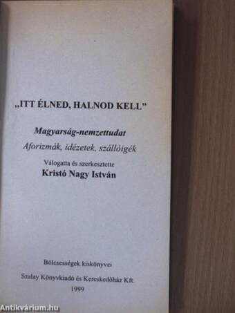 "Itt élned, halnod kell"