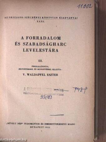 A forradalom és szabadságharc levelestára III.