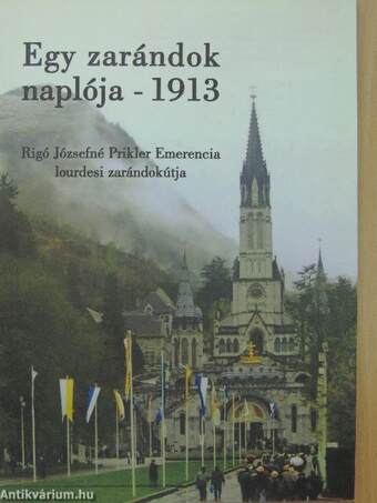 Egy zarándok naplója - 1913