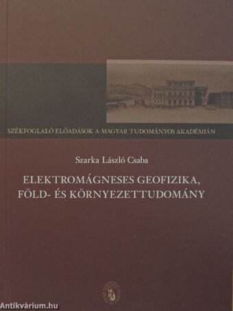 Elektromágneses geofizika, föld- és környezettudomány