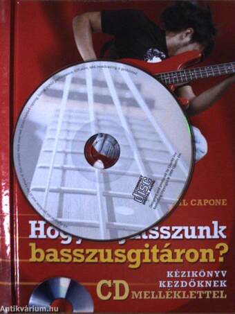 Hogyan játsszunk basszusgitáron? - CD-vel