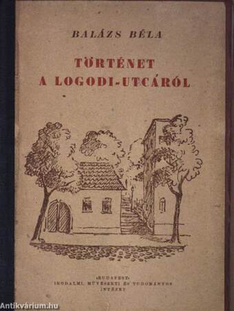 Történet a Lógodi-utcáról a tavaszról, a halálról és a messzeségről