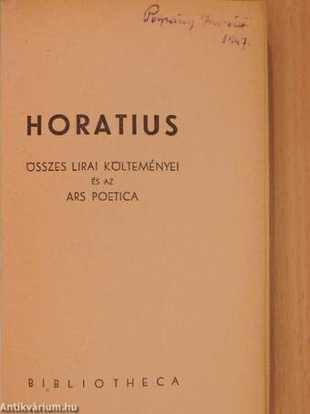 Horatius összes lirai költeményei és az ars poetica