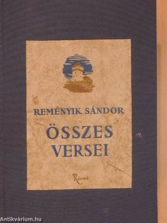 Reményik Sándor összes versei