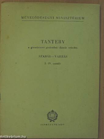 Tanterv a gimnáziumi gyakorlati oktatás számára - Szabás-varrás I-IV. osztály