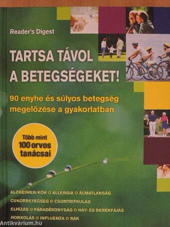 Tartsa távol a betegségeket!