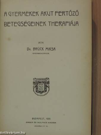 A gyermekek akut fertőző betegségeinek therapiája