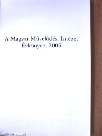 A Magyar Művelődési Intézet Évkönyve 2005 - CD-vel