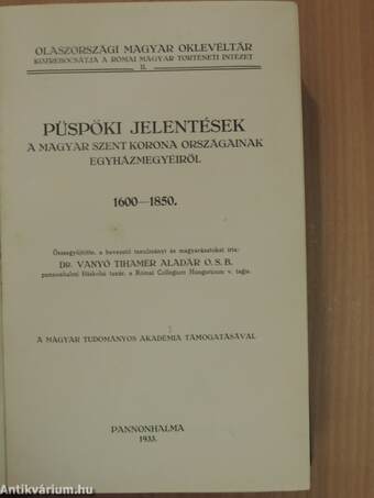 Püspöki jelentések a magyar Szent Korona országainak egyházmegyéiről 1600-1850