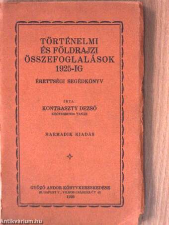 Történelmi és földrajzi összefoglalások 1925-ig