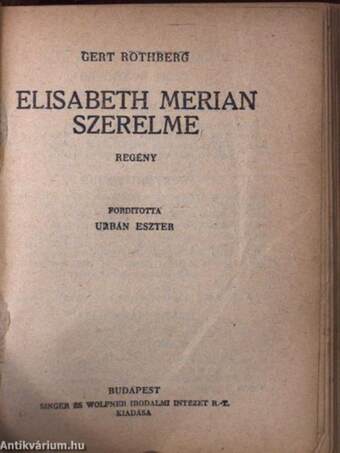 Egyetlen asszonyom!/Szőke és fekete/Elisabeth Merian szerelme