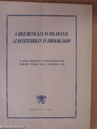 A DISZ munkája és feladatai az egyetemeken és főiskolákon