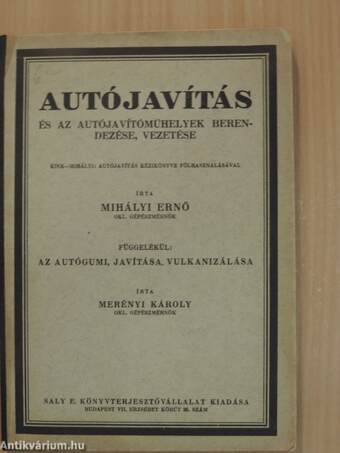 Autójavítás és az autójavítóműhelyek berendezése, vezetése