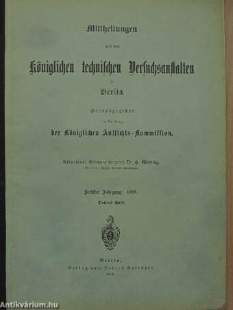 Mittheilungen aus den Königlichen technischen Versuchsanstalten zu Berlin 1888/3. (gótbetűs)