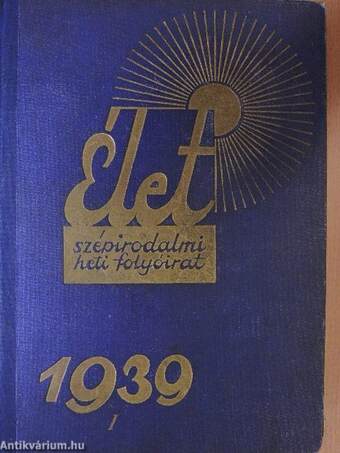 Élet 1939. január-június (fél évfolyam)