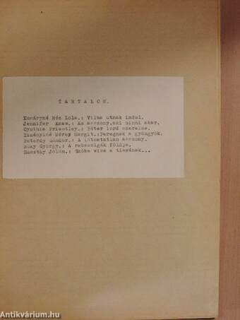 Vilma utnak indul/Az asszony, aki hinni akar/Péter lord szerelme/Peregnek a gyöngyök/A láthatatlan asszony/A rabszolgák földje/Szőke vize a Tiszának...