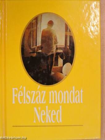 Félszáz mondat Neked