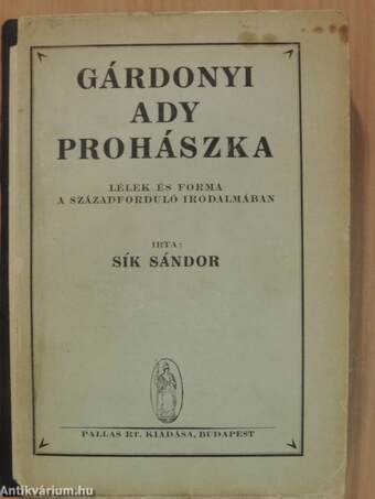 Gárdonyi/Ady/Prohászka