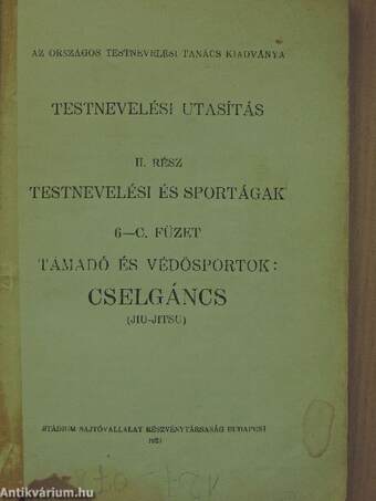 Testnevelési utasítás II. - Testnevelési és sportágak 6-C. füzet