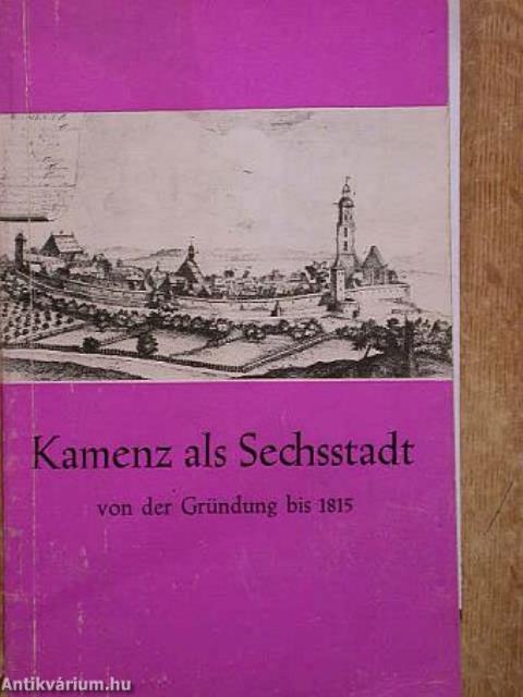 Kamenz als Sechsstadt