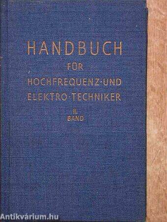 Handbuch für hochfrequenz- und elektro-techniker II.