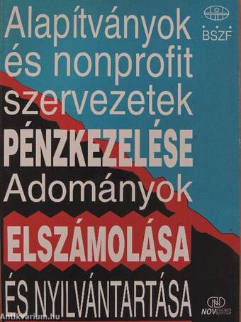 Alapítványok és nonprofit szervezetek pénzkezelése, adományok elszámolása és nyilvántartása