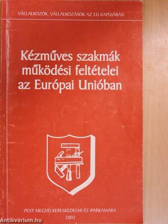 Kézműves szakmák működési feltételei az Európai Unióban