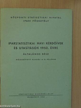 Iparstatisztikai havi kérdőívek és utasítások 1952. évre