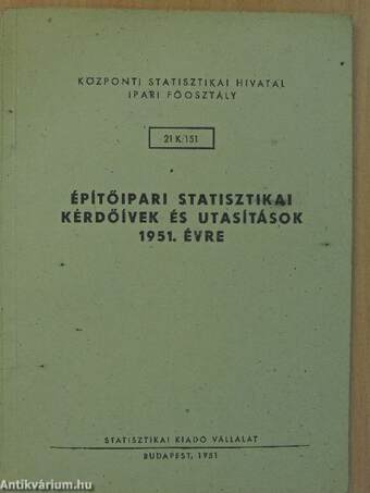 Építőipari statisztikai kérdőívek és utasítások 1951. évre