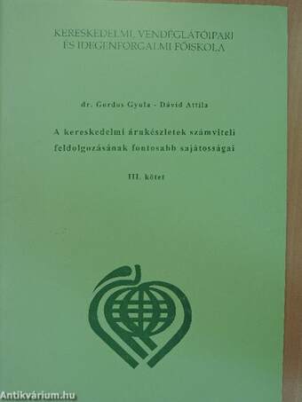 A kereskedelmi árukészletek számviteli feldolgozásának fontosabb sajátosságai III.