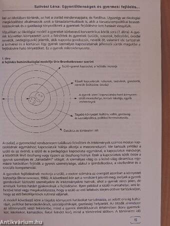 Társadalmi egyenlőtlenségek, a nem hagyományos családmodell, a szülői viselkedés és a gyermekek fejlődésének összefüggései