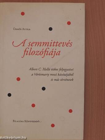 A semmittevés filozófiája