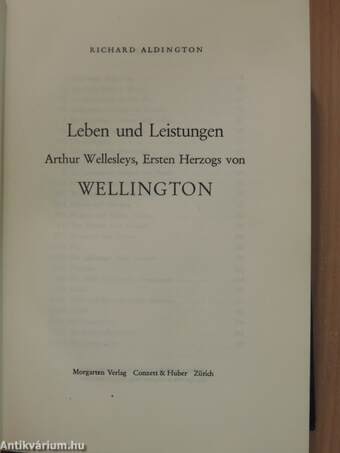 Leben und Leistungen Arthur Wellesleys, Ersten Herzogs von Wellington