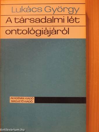 A társadalmi lét ontológiájáról 1-3.