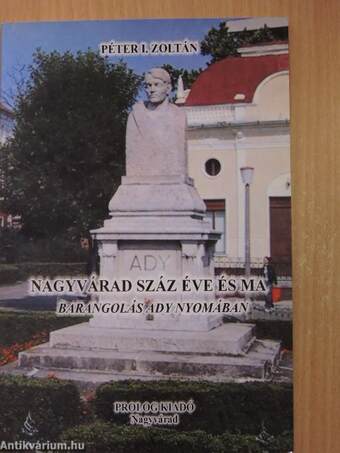 Nagyvárad száz éve és ma