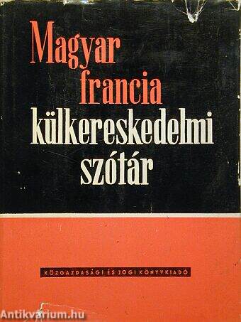 Magyar-francia külkereskedelmi szótár