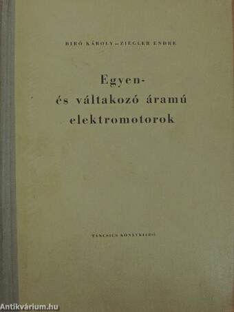 Egyen- és váltakozó áramú elektromotorok